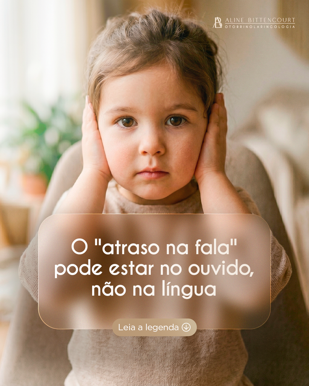 O "atraso na fala" pode estar no ouvido, não na língua